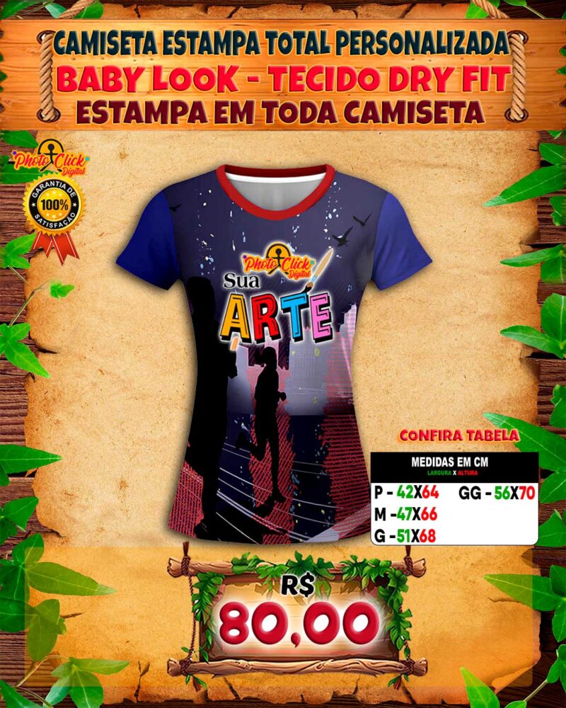 018 CAMISETA BABY LOOK ESTAMPA TOTAL PERSONALIZADA